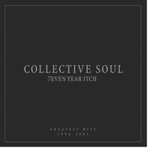 7even Year Itch: Greatest Hits, 1994-2001 on Collective Soul bändin vinyyli LP-levy.