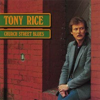 Church Street Blues on Tony Rice artistin vinyyli LP-levy.