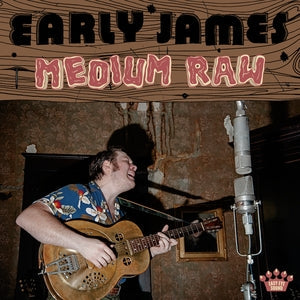 Medium Raw on Early James artistin vinyyli LP-levy.