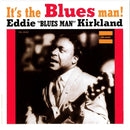 It's the Blues Man! on Eddie Kirkland artistin vinyyli LP-levy.