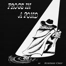 Frogs In A Pond on Surprise Chef bändin vinyyli LP-levy.