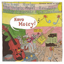 Have Moicy! on Michael Hurley, Unholy Modal Rounders, Jeffrey Frederick & The Clamtones bändin vinyyli LP-levy.