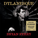 Dylanesque on Bryan Ferry artistin vinyyli LP-levy.