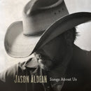 Songs About Us on Jason Aldean artistin vinyyli LP-levy.