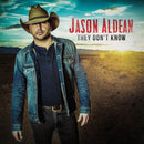 They Don't Know on Jason Aldean artistin vinyyli LP-levy.