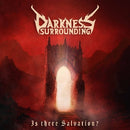 Is There Salvation? on Darkness Surrounding bändin vinyyli LP-levy.