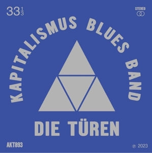 Kapitalimus Blues Band on Die Turen bändin vinyyli LP-levy.