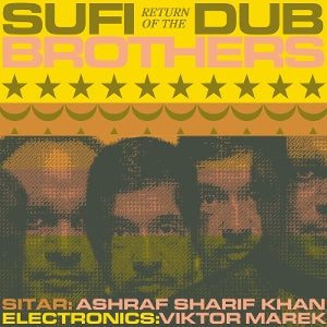 Return of the Sufi Dub Brothers on Sufi Dub Brothers bändin vinyyli LP-levy.