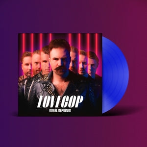 LoveCop on Royal Republic bändin vinyyli LP-levy.