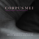 Corpus Mei on Penny Rimbaud & Youth bändin vinyyli LP-levy.