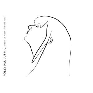 Pivot On Which The World Turns on Polly Paulusma artistin vinyyli LP-levy.