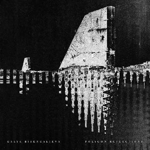Polygon Reflections on Galya Bisengalieva artistin vinyyli LP-levy.