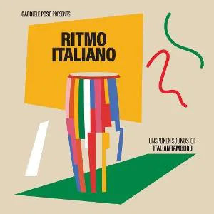 Gabriele Poso Presents: Ritmo Italiano 'Unspoken Sounds of Italian Tamburo' on V/A vinyyli LP.