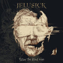 Follow The Blind Man on Jelusick bändin vinyyli LP-levy.
