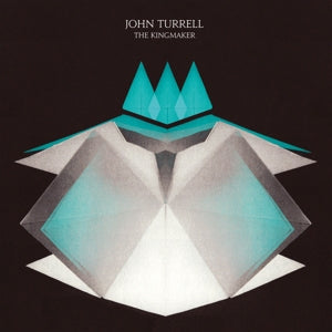 Kingmaker on John Turrell artistin vinyyli LP-levy.