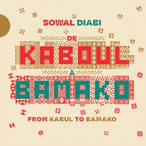 De Kaboul A Bamako on Sowal Diabi bändin vinyyli LP-levy.