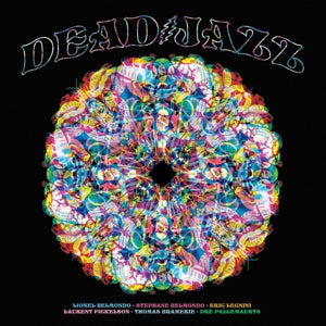 Plays The Music Of The Grateful Dead on Deadjazz bändin vinyyli LP-levy.