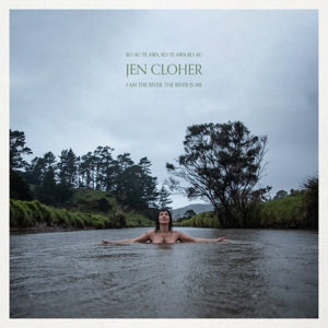 I Am The River, The River Is Me on Jen Cloher artistin vinyyli LP-levy.