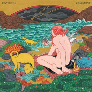 Ceremony on Tiny Ruins bändin vinyyli LP-levy.