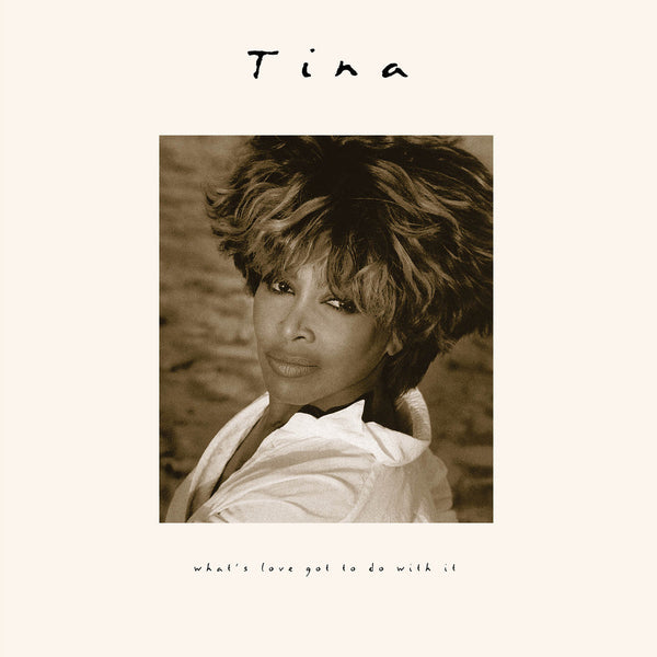 What's Love Got To Do With It on Tina Turner artistin vinyyli LP-levy.