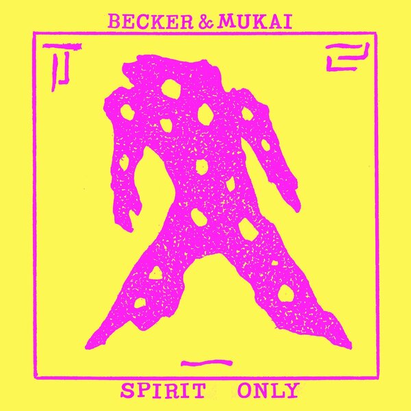 Spirit Only on Becker & Mukai artistien vinyyli LP-levy.