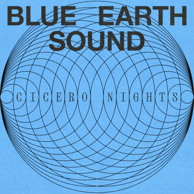 Cicero Nights on Blue Earth Sound bändin vinyyli LP-levy.