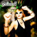 Girlband! on Girlband! bändin vinyyli LP-levy.