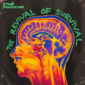 The Revival of Survival on Stone Foundation bändin vinyyli LP-levy.
