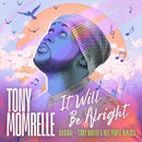 It Will Be Alright on Tony Momrelle artistin vinyyli 12".