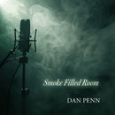 Smoke Filled Room on Dan Penn artistin vinyyli LP-levy.