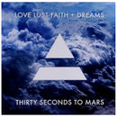 Love Lust Faith + Dreams on Thirty Seconds To Mars bändin vinyyli LP-levy.