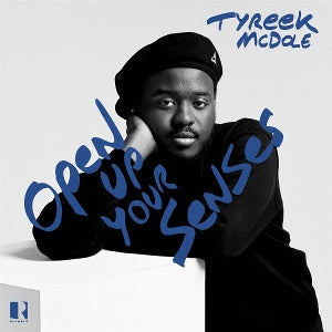 Open Up Your Senses on Tyreek McDole artistin vinyyli LP-levy.