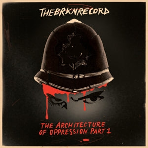 Architecture Of Oppression Part 1 on The Brkn Record bändin vinyyli LP-levy.