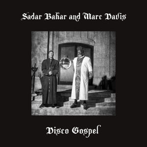 Disco Gospel on Sadar Bahar & Marc Davis bändin vinyyli 12".
