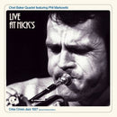Live At Nick's on Chet Baker artistin vinyyli LP-levy.