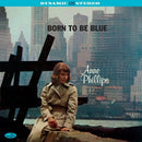 Born To Be Blue on Anne Phillips artistin vinyyli LP-levy.
