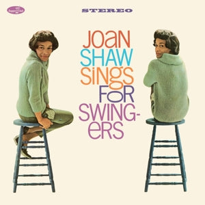 Sings For Swingers on Joan Shaw artistin vinyyli LP-levy.