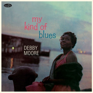 My Kind Of Blues on Debbie Moore artistin vinyyli LP-levy.