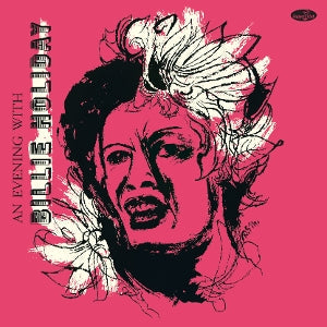 An Evening With Billie Holiday on Billie Holiday artistin vinyyli LP-levy.