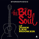 The Big Soul of John Lee Hooker on John Lee Hooker artistin vinyyli LP-levy.