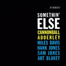 Somethin' Else on Cannonball Adderley bändin vinyyli LP-levy.