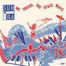 We Travel The Space Ways on Sun Ra artistin vinyyli LP-levy.