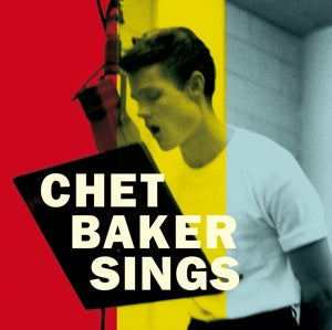 Sings - The Mono & Stereo Versions on Chet Baker artistin vinyyli LP-levy.