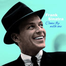 Come Fly With Me on Frank Sinatra artistin vinyyli LP-levy.