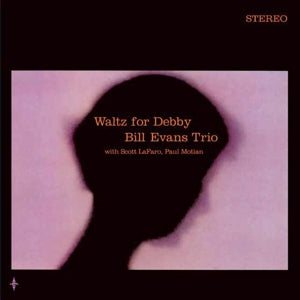 Waltz For Debby on Bill Evans artistin vinyyli LP-levy.