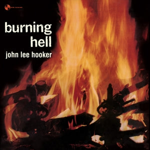 Burning Hell on John Lee Hooker artistin vinyyli LP-levy.