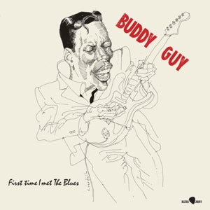 First Time I Met The Blues on Buddy Guy artistin vinyyli LP-levy.