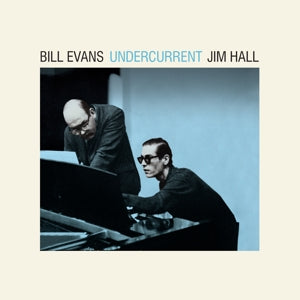 Undercurrent on Bill Evans & Jim Hall bändin vinyyli LP-levy.