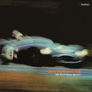 Stereo Drive on Cecil Quintet Taylor bändin vinyyli LP-levy.