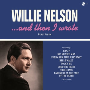 And Then I Wrote on Willie Nelson artistin vinyyli LP-levy.